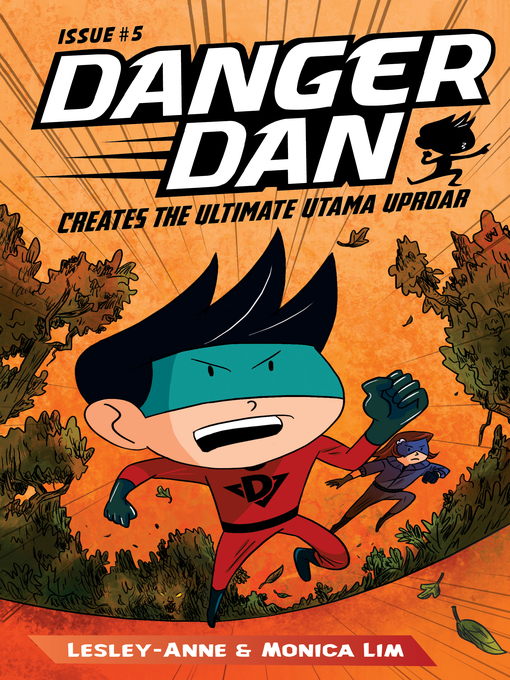Title details for Danger Dan Creates the Ultimate Utama Uproar by Lesley-Anne - Available